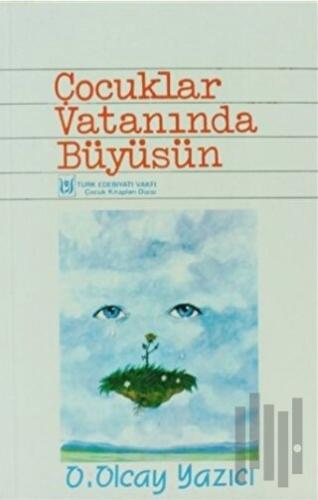 Çocuklar Vatanında Büyüsün