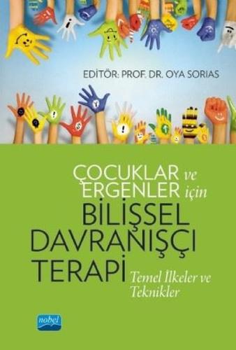 Çocuklar ve Ergenler İçin Bilişsel Davranışçı Terapi | Kitap Ambarı