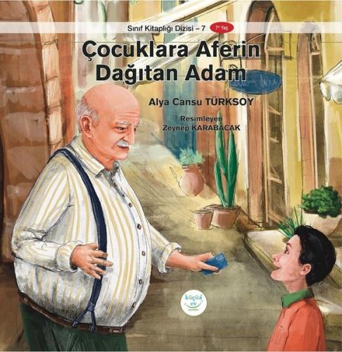 Çocuklara Aferin Dağıtan Adam - Sınıf Kitaplığı 7 | Kitap Ambarı