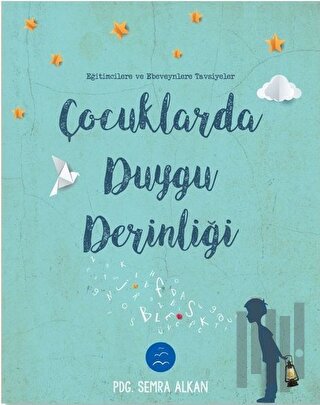 Çocuklarda Duygu Derinliği