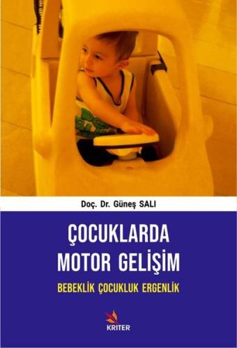 Çocuklarda Motor Gelişim: Bebeklik-Çocukluk-Ergenlik | Kitap Ambarı