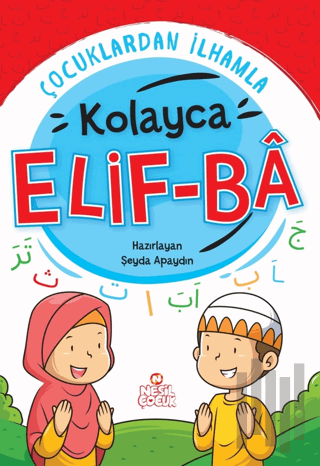 Çocuklardan İlhamla Kolayca Elif-Ba | Kitap Ambarı