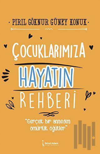 Çocuklarımıza Hayatın Rehberi