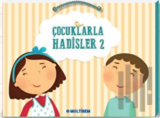 Çocuklarla Hadisler 2