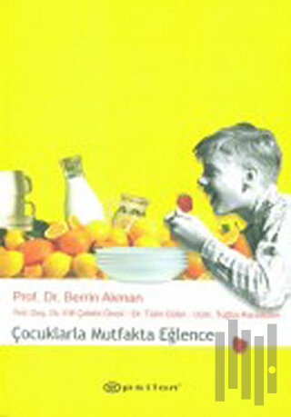 Çocuklarla Mutfakta Eğlence | Kitap Ambarı
