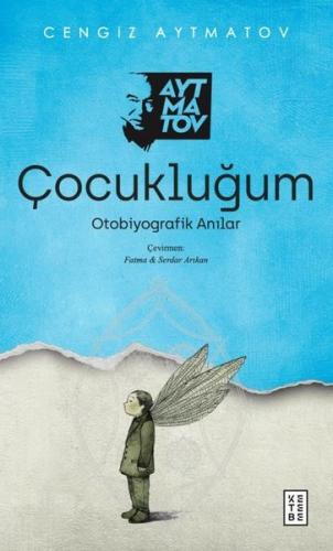 Çocukluğum - Otobiyografik Anılar | Kitap Ambarı