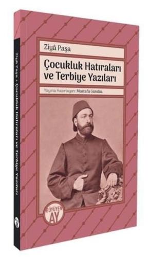Çocukluk Hatıraları ve Terbiye Yazıları | Kitap Ambarı