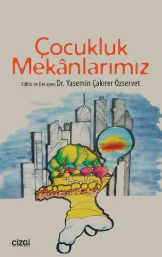 Çocukluk Mekanlarımız | Kitap Ambarı