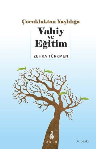 Çocukluktan Yaşlılığa Vahiy ve Eğitim | Kitap Ambarı