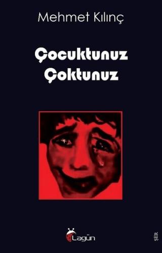 Çocuktunuz Çoktunuz | Kitap Ambarı