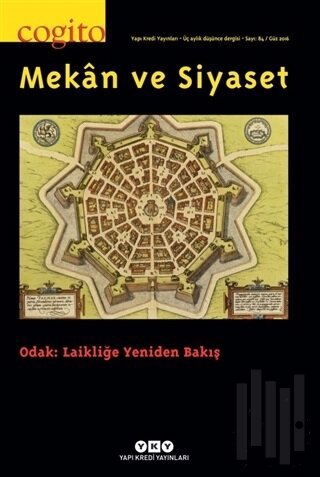 Cogito Sayı: 84 Mekan ve Siyaset | Kitap Ambarı