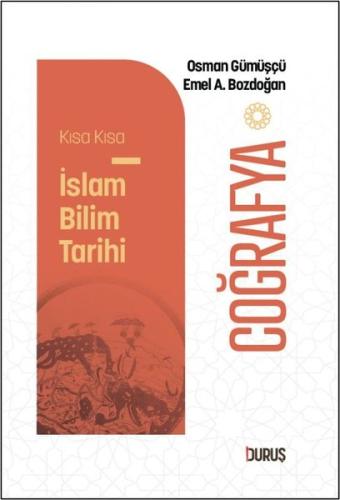 Coğrafya - Kısa Kısa İslam Bilim Tarihi | Kitap Ambarı