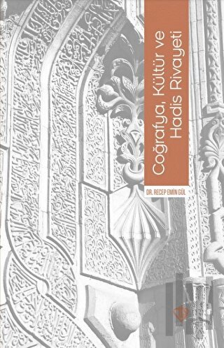 Coğrafya, Kültür ve Hadis Rivayeti