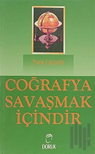 Coğrafya Savaşmak İçindir