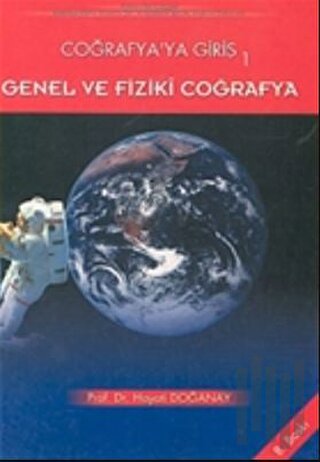Coğrafya’ya Giriş 1 Genel ve Fiziki Coğrafya