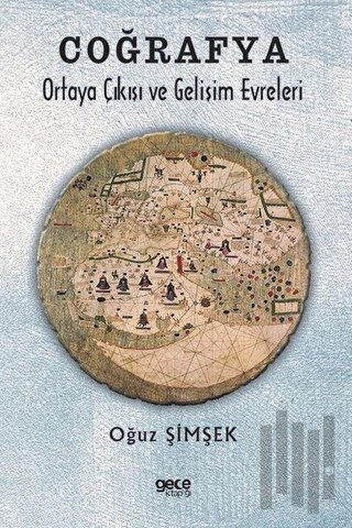 Coğrafya Ortaya Çıkışı ve Gelişim Evreleri