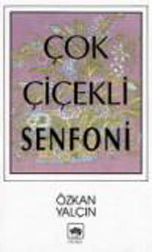 Çok Çiçekli Senfoni | Kitap Ambarı