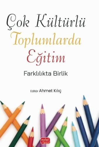 Çok Kültürlü Toplumlarda Eğitim - Farklılıkta Birlik | Kitap Ambarı