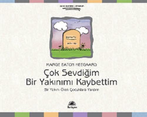 Çok Sevdiğim Bir Yakınımı Kaybettim