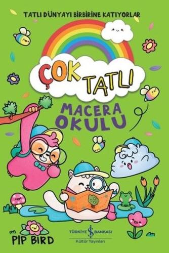 Çok Tatlı - Macera Okulu | Kitap Ambarı