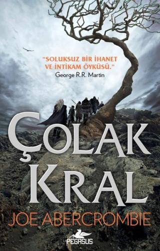 Çolak Kral | Kitap Ambarı