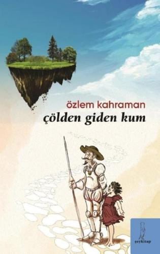 Çölden Giden Kum | Kitap Ambarı