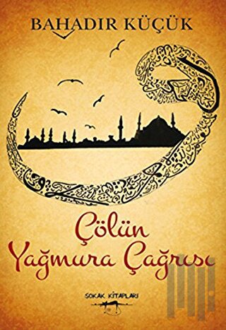 Çölün Yağmura Çağrısı