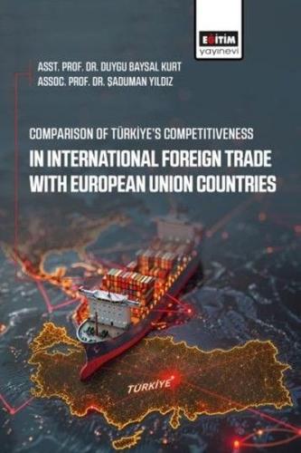 Comparison of Türkiye's Competitiveness in International Foreign Trade