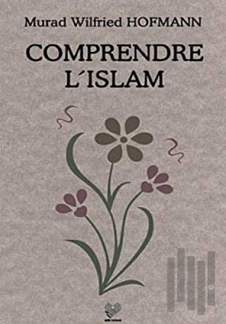 Comprendre L’Islam (Fransızca Konferanslar)