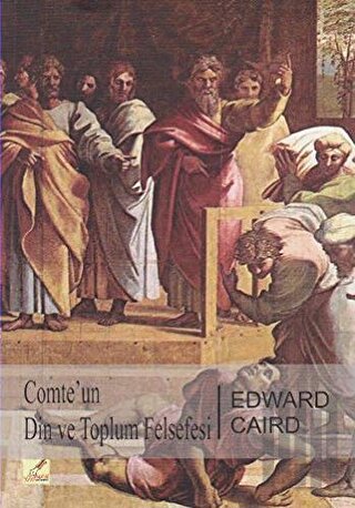 Comte'un Din ve Toplum Felsefesi | Kitap Ambarı