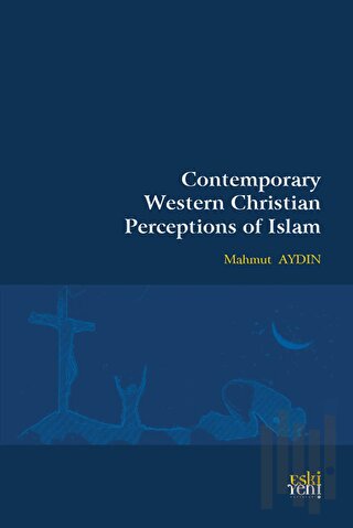 Contemporary Western Christian Perceptions Of Islam