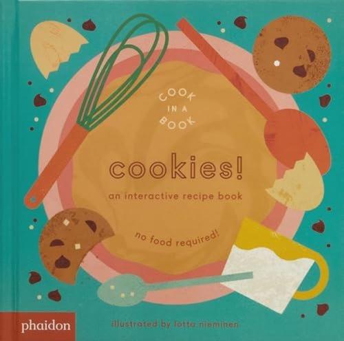 Cookies! : An Interactive Recipe Book (Ciltli)
