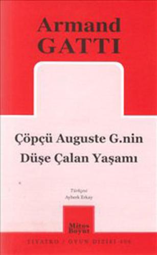 Çöpçü Auguste G.nin Düşe Çalan Yaşamı