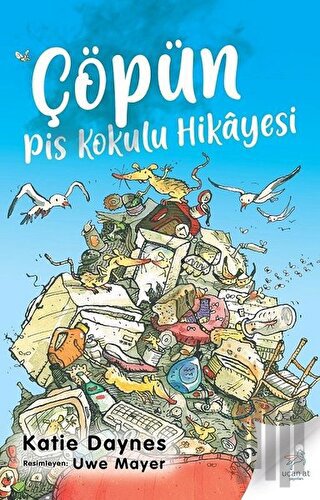 Çöpün Pis Kokulu Hikayesi | Kitap Ambarı