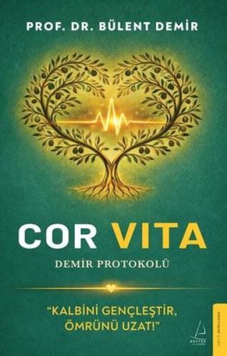Cor Vita: Demir Protokolü | Kitap Ambarı