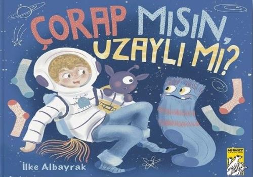 Çorap mısın, Uzaylı mı? | Kitap Ambarı
