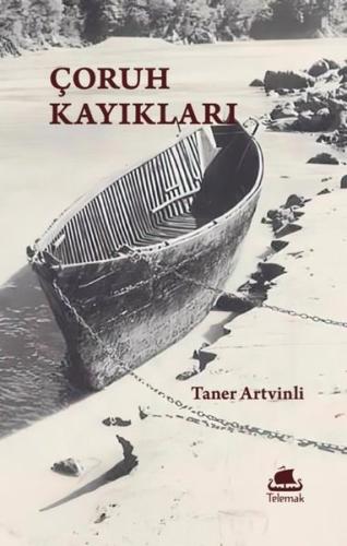 Çoruh Kayıkları | Kitap Ambarı