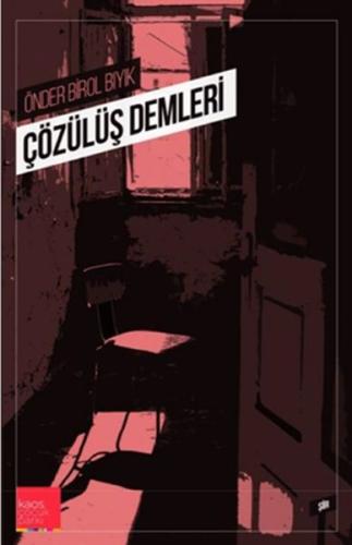 Çözülüş Demleri | Kitap Ambarı