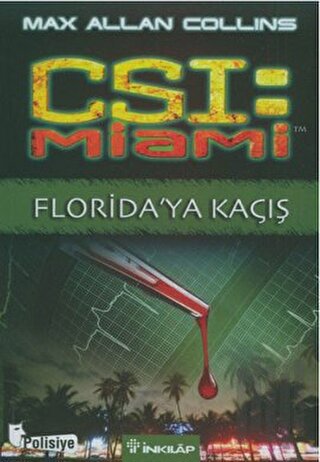 CSI: Miami Florida’ya Kaçış | Kitap Ambarı