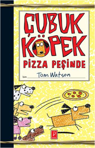 Çubuk Köpek Pizza Peşinde (Ciltli)
