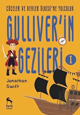 Cüceler ve Devler Ülkesi'ne Yolculuk - Gulliver'in Gezileri 1 | Kitap 
