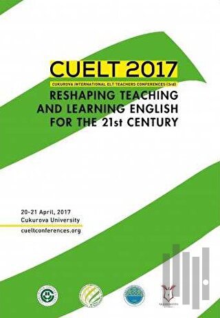 CUELT 2017 Reshaping Teaching and Learning English For The 21st Century