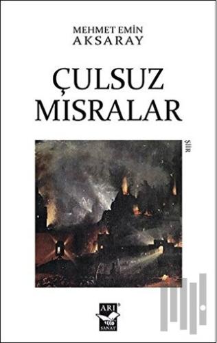 Çulsuz Mısralar