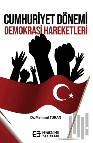 Cumhuriyet Dönemi Demokrasi Hareketleri