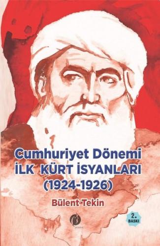 Cumhuriyet Dönemi İlk Kürt İsyanları (1924 - 1926) | Kitap Ambarı
