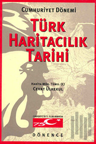 Cumhuriyet Dönemi Türk Haritacılık Tarihi | Kitap Ambarı