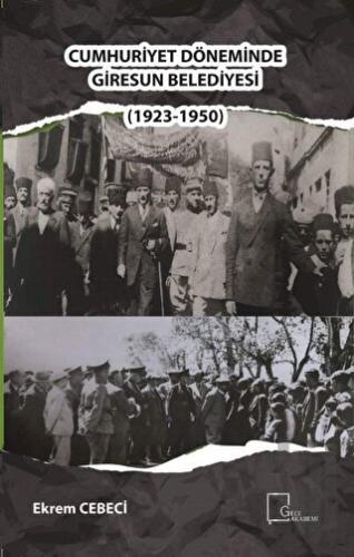 Cumhuriyet Döneminde Giresun Belediyesi 1923-1950 | Kitap Ambarı