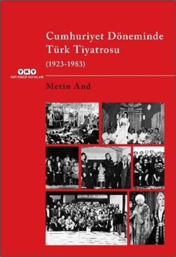 Cumhuriyet Döneminde Türk Tiyatrosu (1923 - 1983)