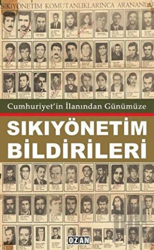 Cumhuriyet’in İlanından Günümüze Sıkıyönetim Bildirileri
