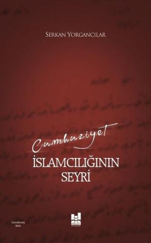 Cumhuriyet İslamcılığının Seyri